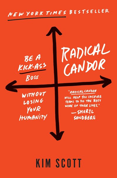 Kim Scott Radical Candor